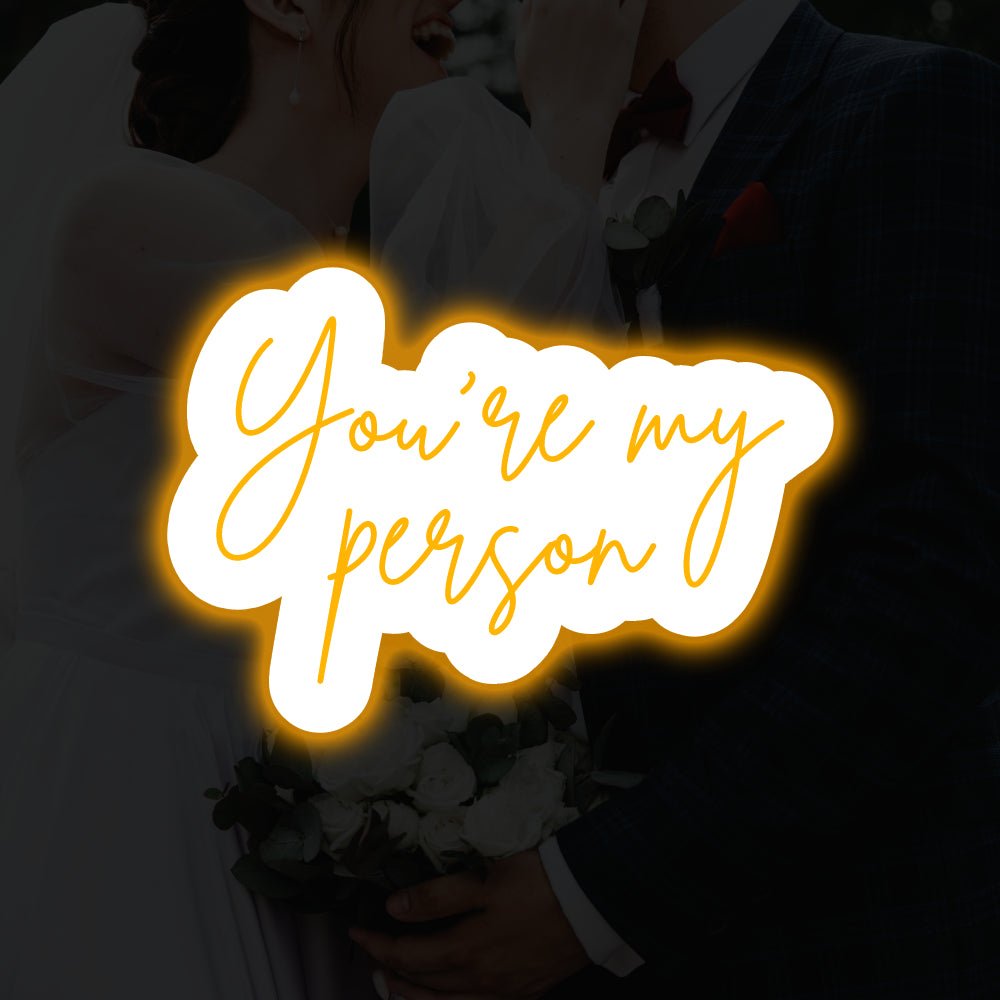 You're My Person Backlit LED Neon Sign - Planet Neon